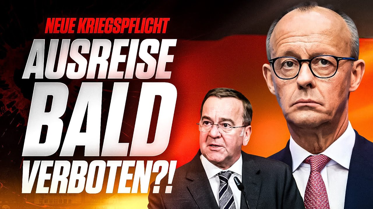 NEUE WEHRPFLICHT: AUSREISE AB 2026 VERBOTEN?!