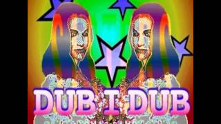 Dub I Dub (Full Version) - Me &amp; My