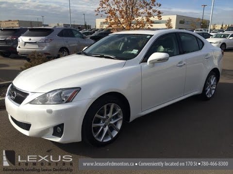 Lexus Certified Pre Owned White 2011 IS 250 Auto AWD - Leather with Moonroof Review - Calmar, AB