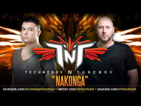 TNT aka TECHNOBOY 'N' TUNEBOY "Nakonga"