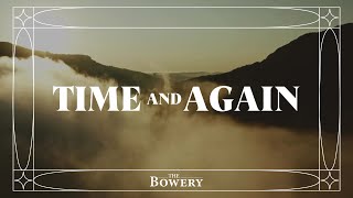 Time And Again | The Bowery | Official Lyric Video | 'Time and Again' Album