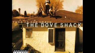 The Dove Shack-freestyle