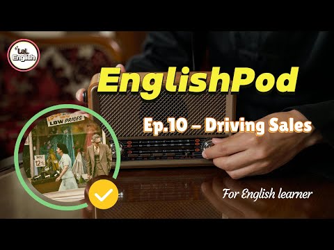 Full Ep.10 - Driving Sales #EnglishPod