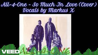 Download lagu All 4 One - So Much In Love (COVER) mp3