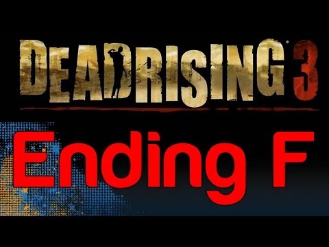 Dead Rising 3 - Ending F (How to get Ending F in Dead Rising 3) | WikiGameGuides