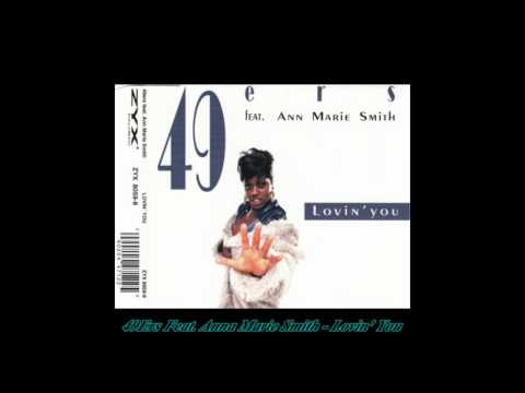 49Ers Feat. Ann Marie Smith -  Lovin' You (R.A.F. Zone Mix)