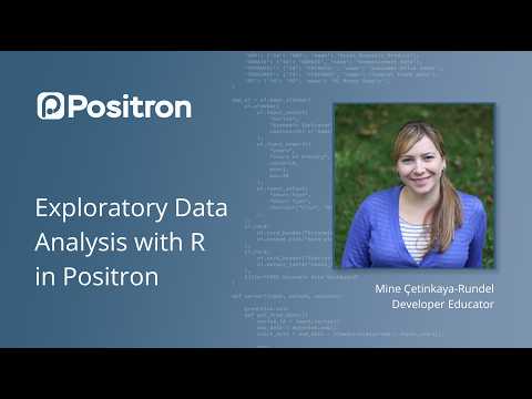 Exploratory Data Analysis with R in Positron