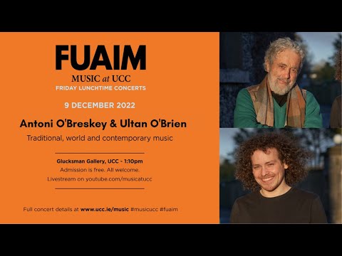 FUAIM Concert: Antoni O'Breskey & Ultan O'Brien