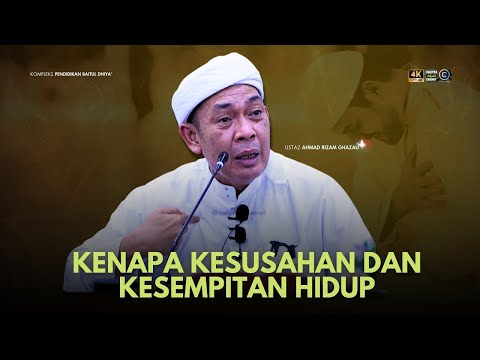USTAZ AHMAD RIZAM - KENAPA KESUSAHAN DAN KESEMPITAN DALAM HIDUP INI