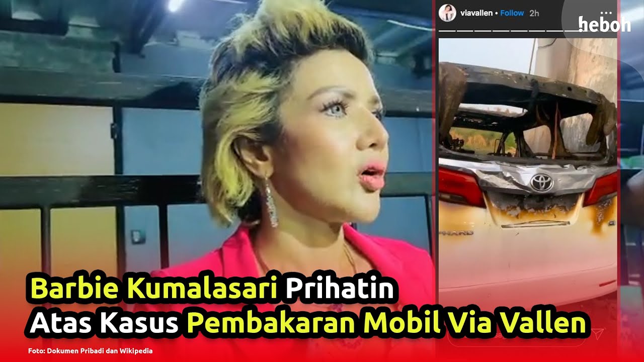 Barbie Kumalasari Prihatin Atas Kasus Pembakaran Mobil Via Vallen