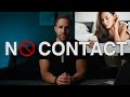 NO CONTACT: Why it's POWERFUL and How to Do It Better