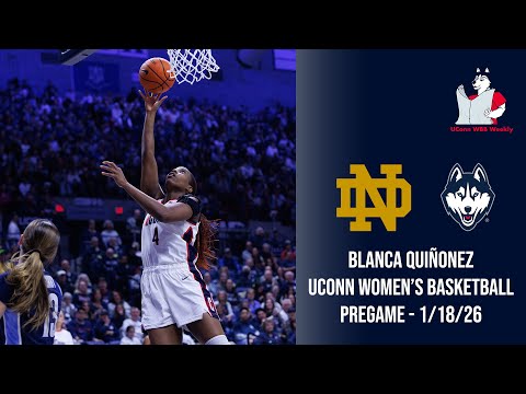 Blanca Quinonez: UConn women’s basketball pregame availability (Notre Dame) - 1/18/26