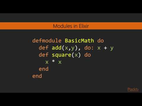 Getting Started with Elixir Functions and Modules | packtpub com