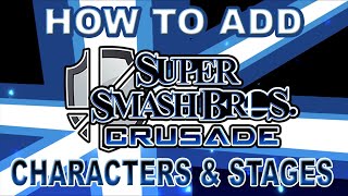 Super Smash Bros Crusade V0.9.5 How to Add Characters & Stages