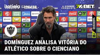 VEJA A ENTREVISTA COLETIVA DE EDUARDO DOMINGUEZ | ATLÉTICO 2 X 0 CIENCIANO