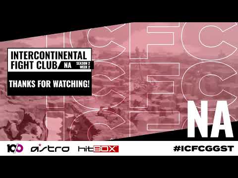 ICFC GGST NA Season 2 Week 2
