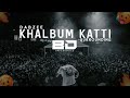 Dabzee - khalbum Katti 8D | bass boosted | surrounding