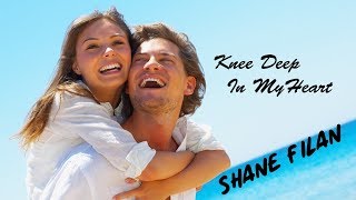 Knee Deep In My Heart -  Shane Filan (tradução) HD