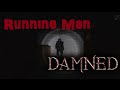 Running Man! | Damned w/Don & Friends