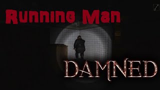 Running Man! | Damned w/Don & Friends