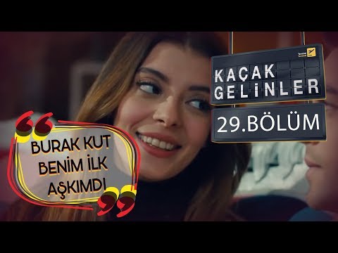 Kaçak Gelinler29 Kaçak Gelinler29