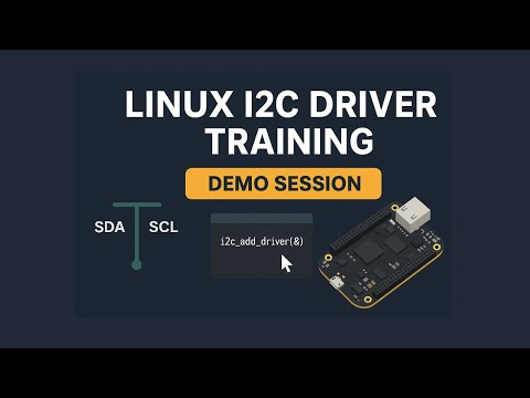 Linux I2C Drivers Training Details