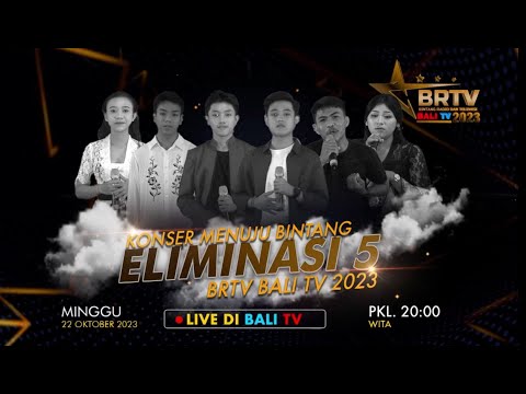🔴LIVE - 𝐊𝐨𝐧𝐬𝐞𝐫 𝐌𝐞𝐧𝐮𝐣𝐮 𝐁𝐢𝐧𝐭𝐚𝐧𝐠 𝐄𝐥𝐢𝐦𝐢𝐧a𝐬𝐢 5 𝐁𝐑𝐓𝐕 𝐁𝐀𝐋𝐈 𝐓𝐕 2023