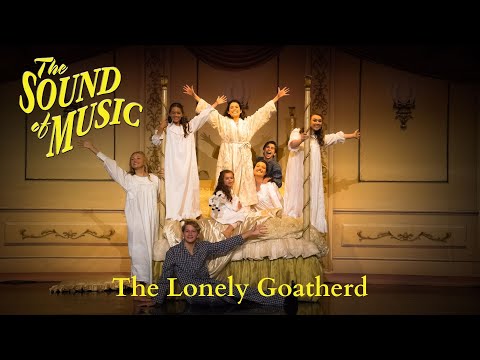 Sound of Music Live- The Lonely Goatherd (Act I, Scene 6)