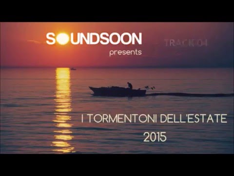 TORMENTONI ESTATE 2015 con titoli - LUGLIO AGOSTO 2015 - Canzoni del momento House Commerciale