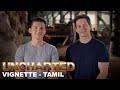 Uncharted - Behind The Scenes (Tamil) | In Cinemas February 18 | English, Hindi, Tamil, and Telugu
