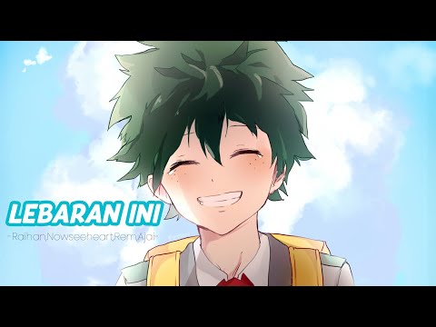 NIGHTCORE - Lebaran Ini (Raihan'Nowseeheart,Rem,Ajai)-(Lirik)