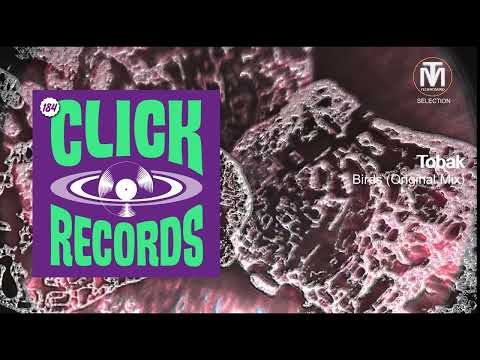 Tobak - Birds (Original Mix) [Click Records]
