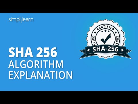 SHA 256 | SHA 256 Algorithm Explanation | How SHA 256 Algorithm Works | Cryptography | Simplilearn