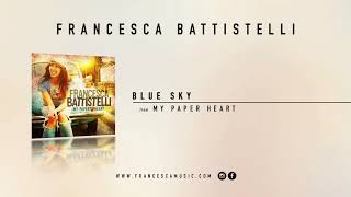 Francesca Battistelli - &quot;Blue Sky&quot; (Official Audio)
