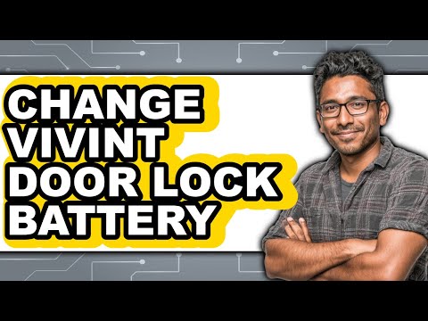 How to Change Vivint Door Lock Battery (New 2025)