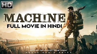Machine (2018)  NEW RELEASED Full Hindi Dubbed Mov