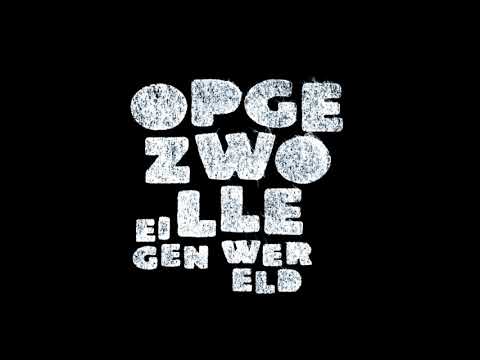 Opgezwolle   Eigen Wereld Album video with audio