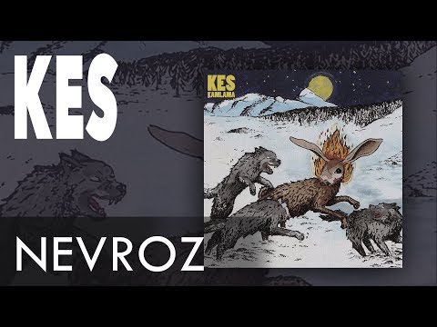 08. Kes - Nevroz