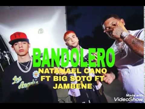 BANDOLERO FT NATANAEL CANO FT BIG SOTO FT JAMBENE VÍDEO OFICIAL
