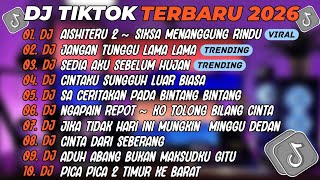 Download lagu DJ TIKTOK TERBARU 2025🎵DJ AISHITERU 2 SIKSA MENANGGUNG RINDU🎵DJ CINTAKU SUNGGUH LUAR BIASA🎵FULLALBUM mp3