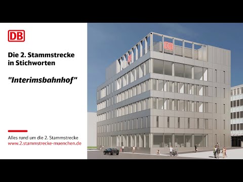 Stichworte zur 2. Stammstrecke: "Interimsbahnhof"