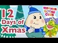 The Twelve Days of Christmas - Mother Goose Club Christmas Songs