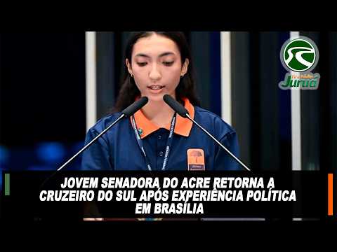 Jovem senadora do Acre retorna a Cruzeiro do Sul após experiência política em Brasília