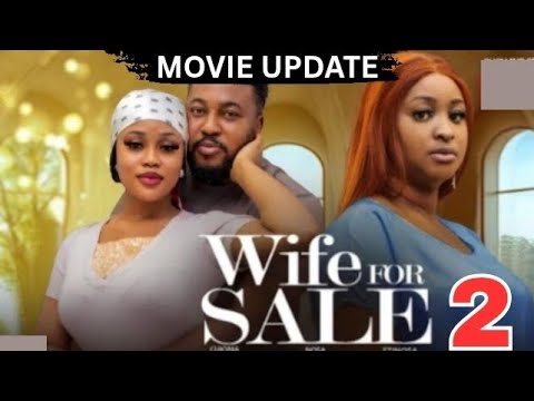 WIFE FOR SALE - 2 (Trending Nollywood Nigerian Movie Review) Chioma Nwaoha, Nosa Rex #2025 