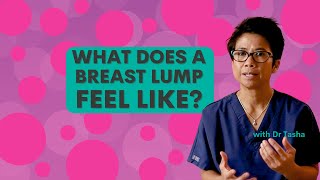 What does a Breast Cancer lump feel like? How to Identify Them with Dr Tasha