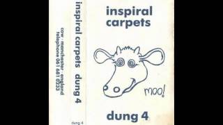 Inspiral Carpets - Joe (Dung 4 Version)