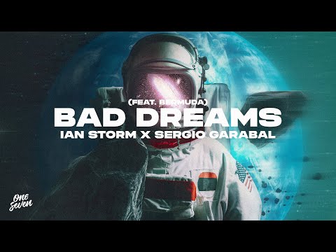 Ian Storm, Sergio Garabal - Bad Dreams feat. Barmuda