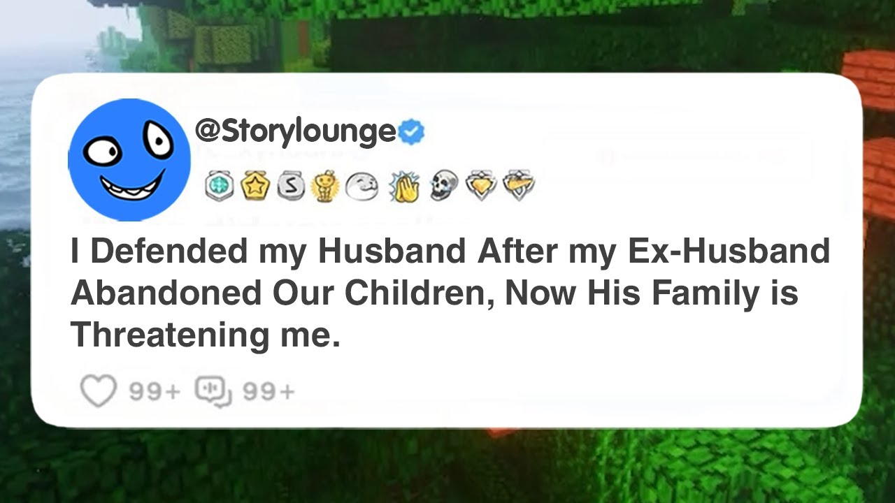 I Defended my Husband After my Ex-Husband Abandoned Our Children, Now His Family is Threatening me