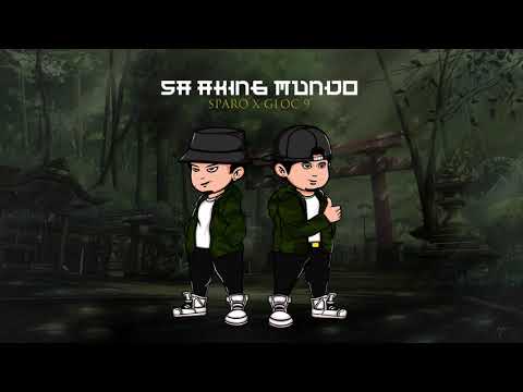 Sa Aking Mundo Sparo Ft Gloc 9