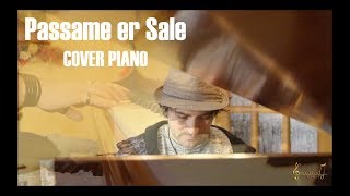 PASSAME ER SALE - Luca Barbarossa - Sanremo 2018 - COVER PIANO Giuseppe Biscardi